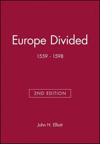 Europe Divided, 1559-1598