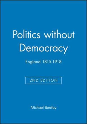 Politics Without Democracy, 1815-1914