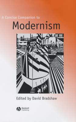 A Concise Companion to Modernism