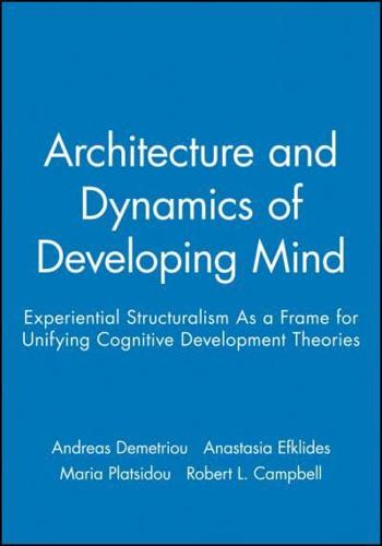 The Architecture and Dynamics of Developing Mind