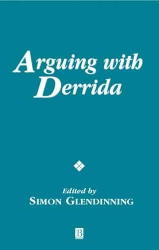 Arguing With Derrida