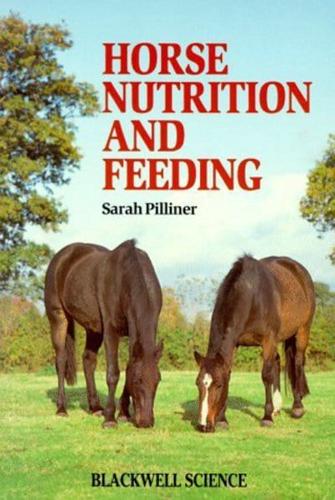 Horse Nutrition and Feeding