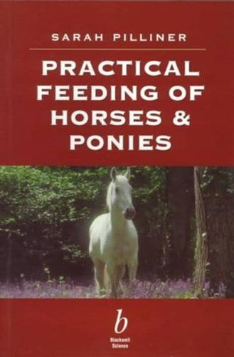 Practical Feeding of Horses and Ponies