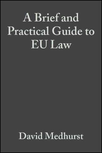 A Brief and Practical Guide to EU Law