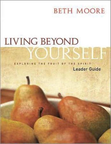 Living Beyond Yourself - Leader Guide