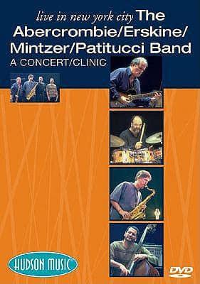 The Abercrombie/erskine/mintzer/patitucci Band - Live in New York City