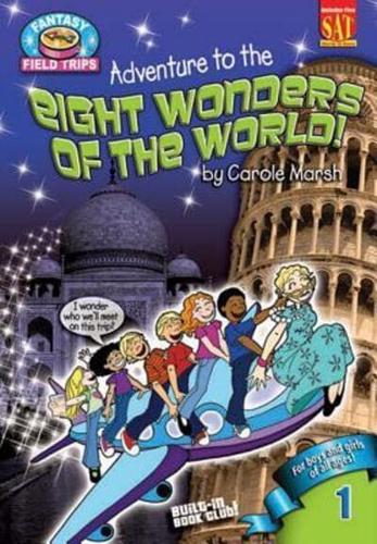 Adventure to the Eight Wonders of the World