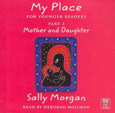 My Place: Mother and Daughter