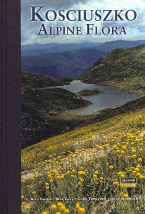 Kosciuszko Alpine Flora (Includes Taxonomic Section) Hb