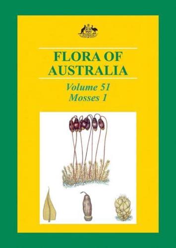 Flora of Australia. Vol. 51 Mosses 1