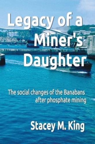 Legacy of a Miner's Daughter