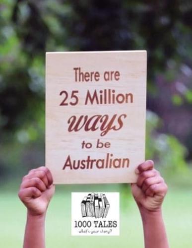 There are 25 Million Ways to be Australian - Softcover