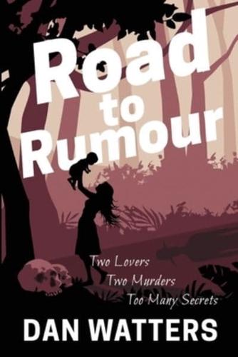 Road to Rumour