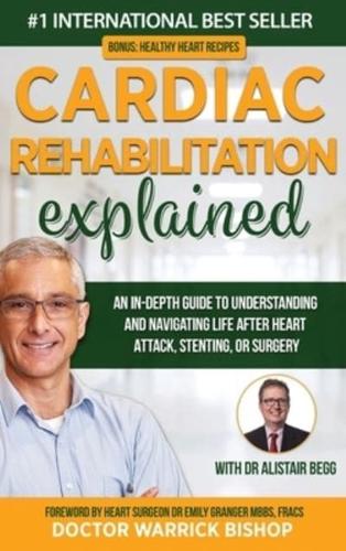 Cardiac Rehabilitation Explained