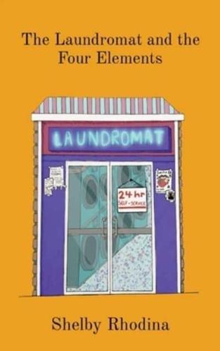 The Laundromat and the Four Elements