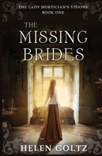 The Missing Brides (The Lady Mortician's Visions Series)