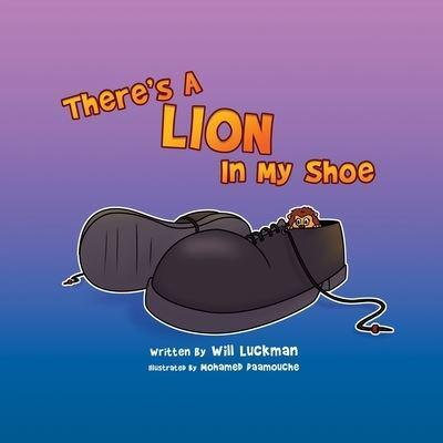 There's A Lion In My Shoe