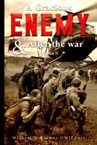 A Gracious Enemy & After the War Volume Two