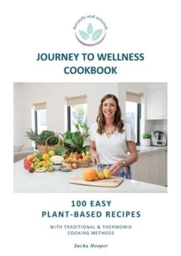 Journey To Wellness Cookbook