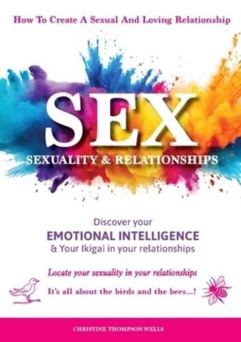 Sex, Sexuality & Relationships