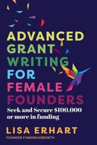 Advanced Grant Writing for Female Founders