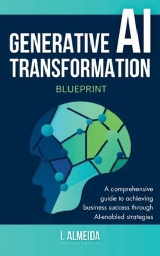 Generative AI Transformation Blueprint