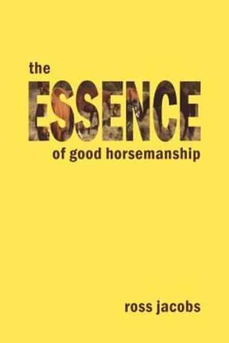 The Essence Of Good Horsemanship