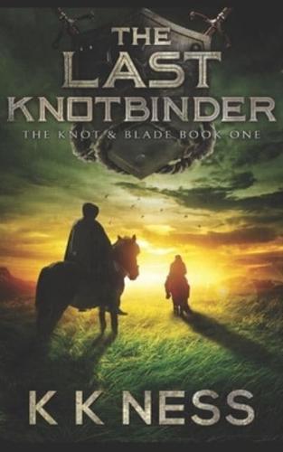 The Last Knotbinder