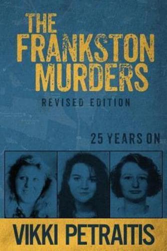 The Frankston Murders: 25 Years On