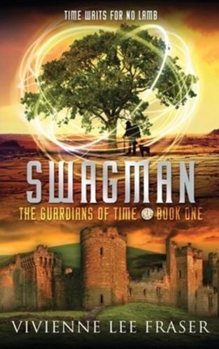 Swagman: The Guardians of Time Book One