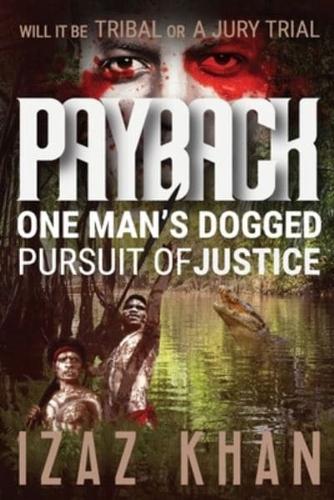 Payback: One Man's Persuit of Justice