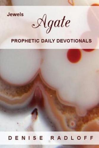 Agate: Prophetic Daily Devotionals