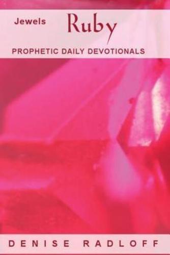 Ruby: Prophetic Daily Devotionals