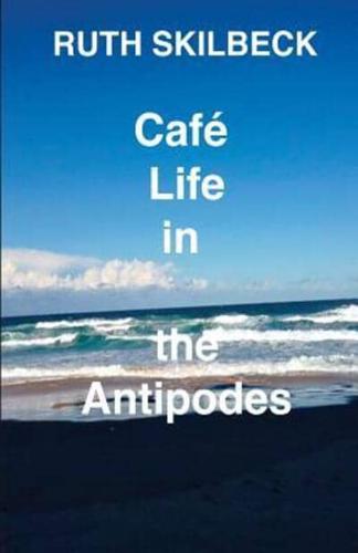 Café Life in the Antipodes