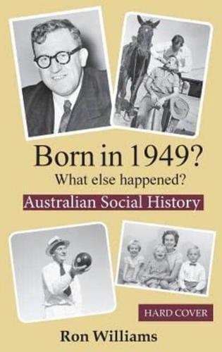 Born in 1949?  What else happened?