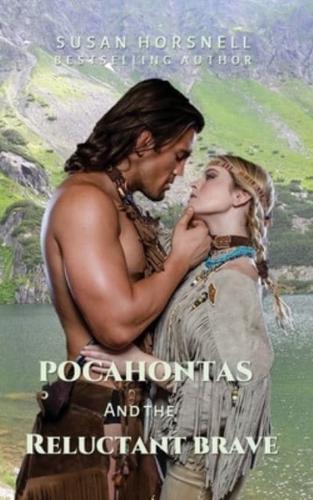 Pocahontas and the Reluctant Brave