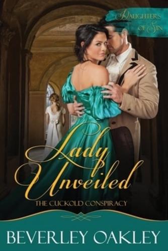 Lady Unveiled: The Cuckold's Conspiracy - Large Print