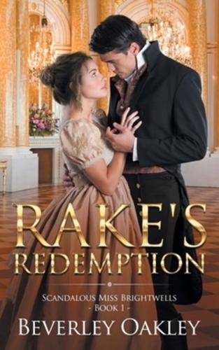 Rake's Redemption: Scandalous Miss Brightwells - Book 1