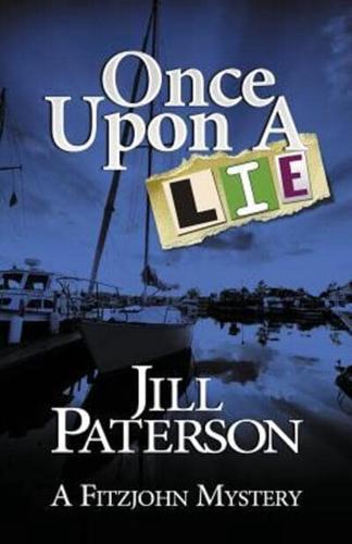 Once Upon A Lie: A Fitzjohn Mystery