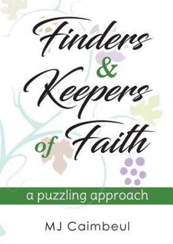 Finders & Keepers of Faith: a puzzling approach