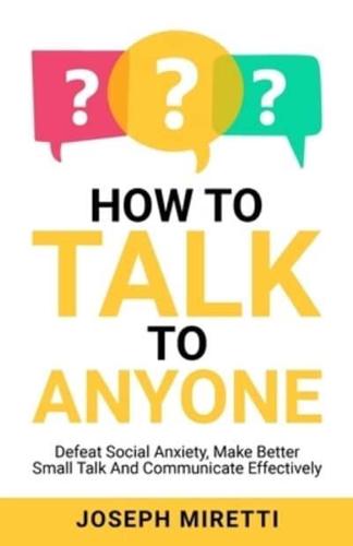 How To Talk To Anyone