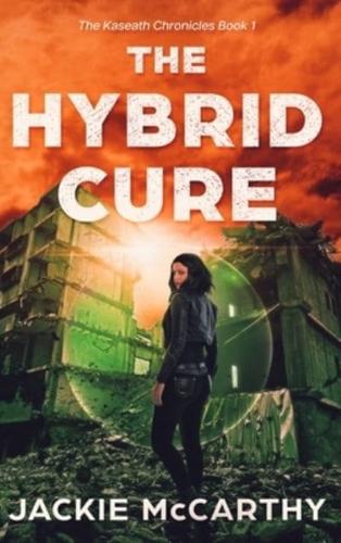 The Hybrid Cure