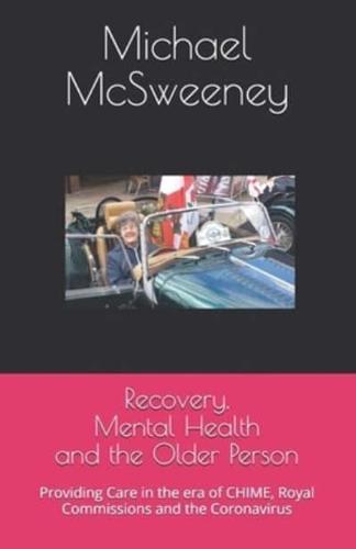 Recovery, Mental Health and the Older Person