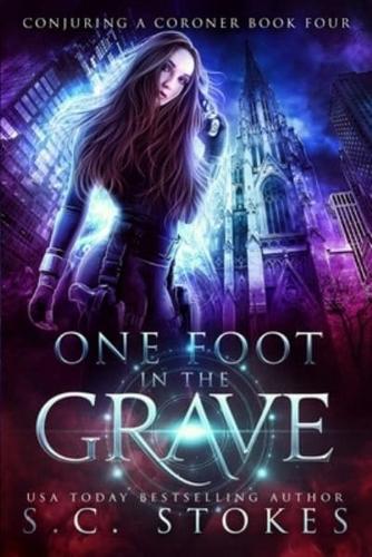 One Foot In The Grave