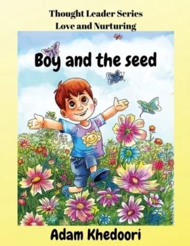 Boy and the seed