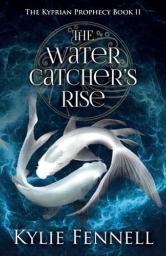The Water Catcher's Rise