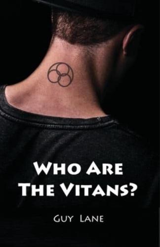 Who are the Vitans?