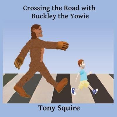 Crossing the Road with  Buckley the Yowie