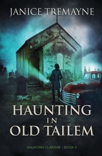 Haunting in Old Tailem
