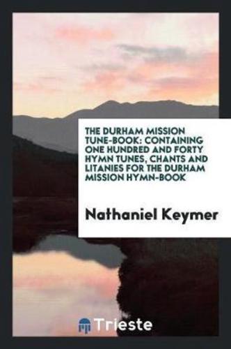 The Durham Mission Tune-Book